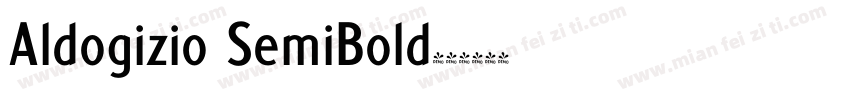 Aldogizio SemiBold字体转换